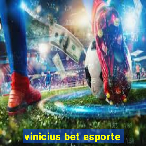 vinicius bet esporte